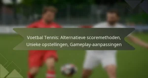 Voetbal Tennis: Alternatieve scoremethoden, Unieke opstellingen, Gameplay-aanpassingen